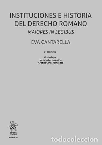 Libros: INSTITUCIONES E HISTORIA DEL DERECHO ROMANO MAIORES IN LEGIBUS 2&ordf; EDICI&Oacute;N - Cantarella, Eva