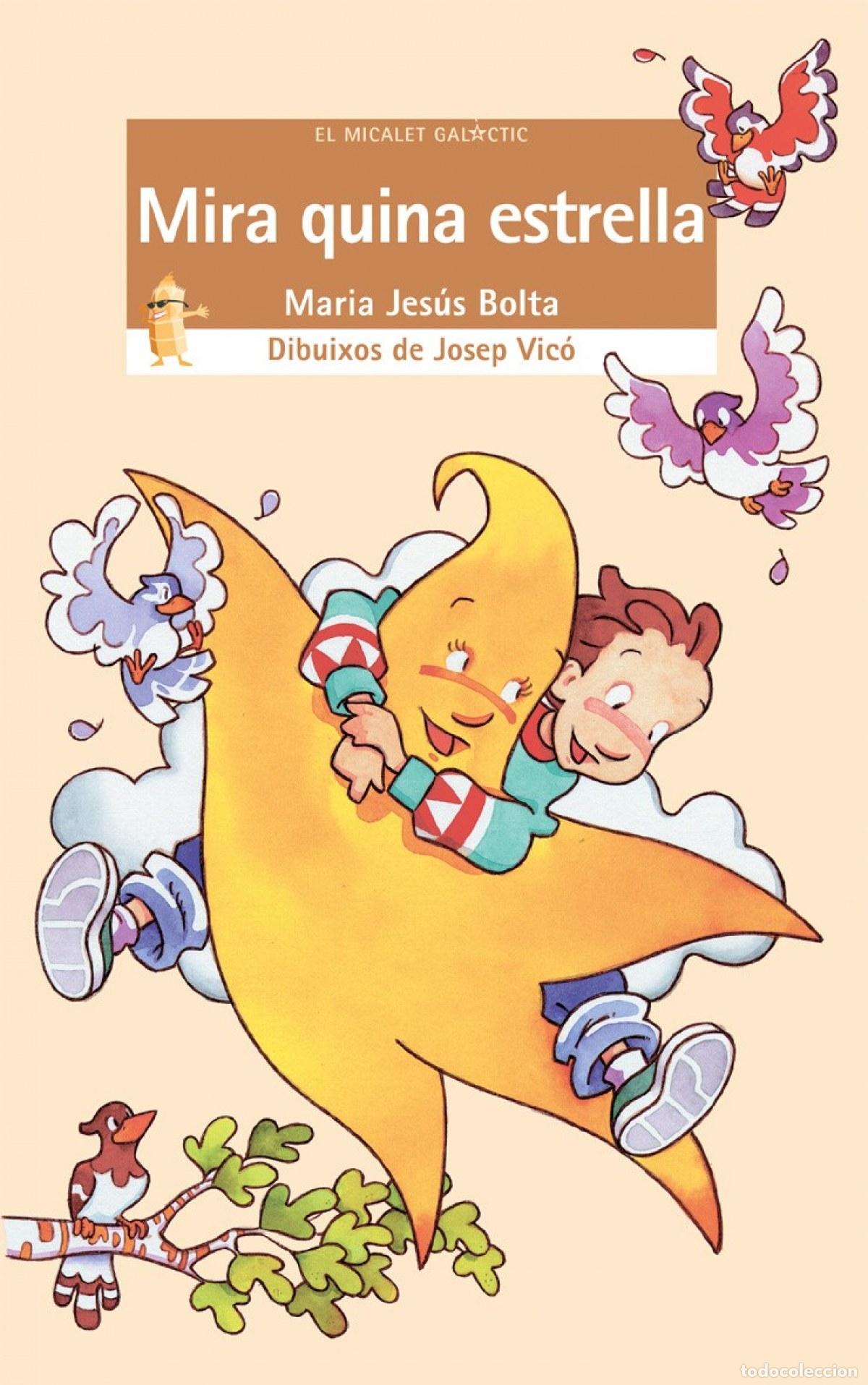 Libros: MIRA QUINA ESTRELLA - Maria Jesus Bolta Bronchu