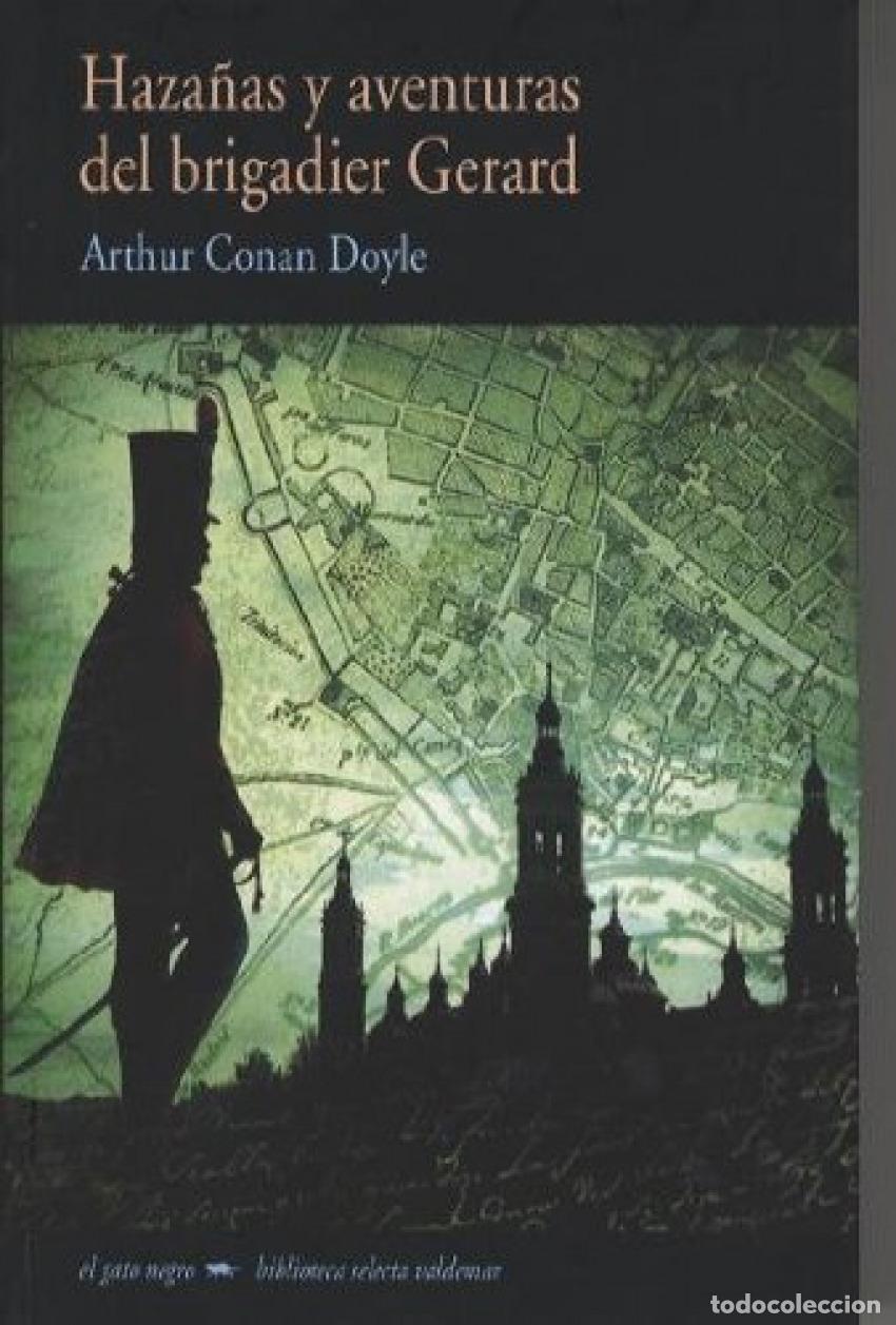 Libros: HAZA&Ntilde;AS Y AVENTURAS DEL BRIGADIER GERARD - Conan Doyle, Arthur