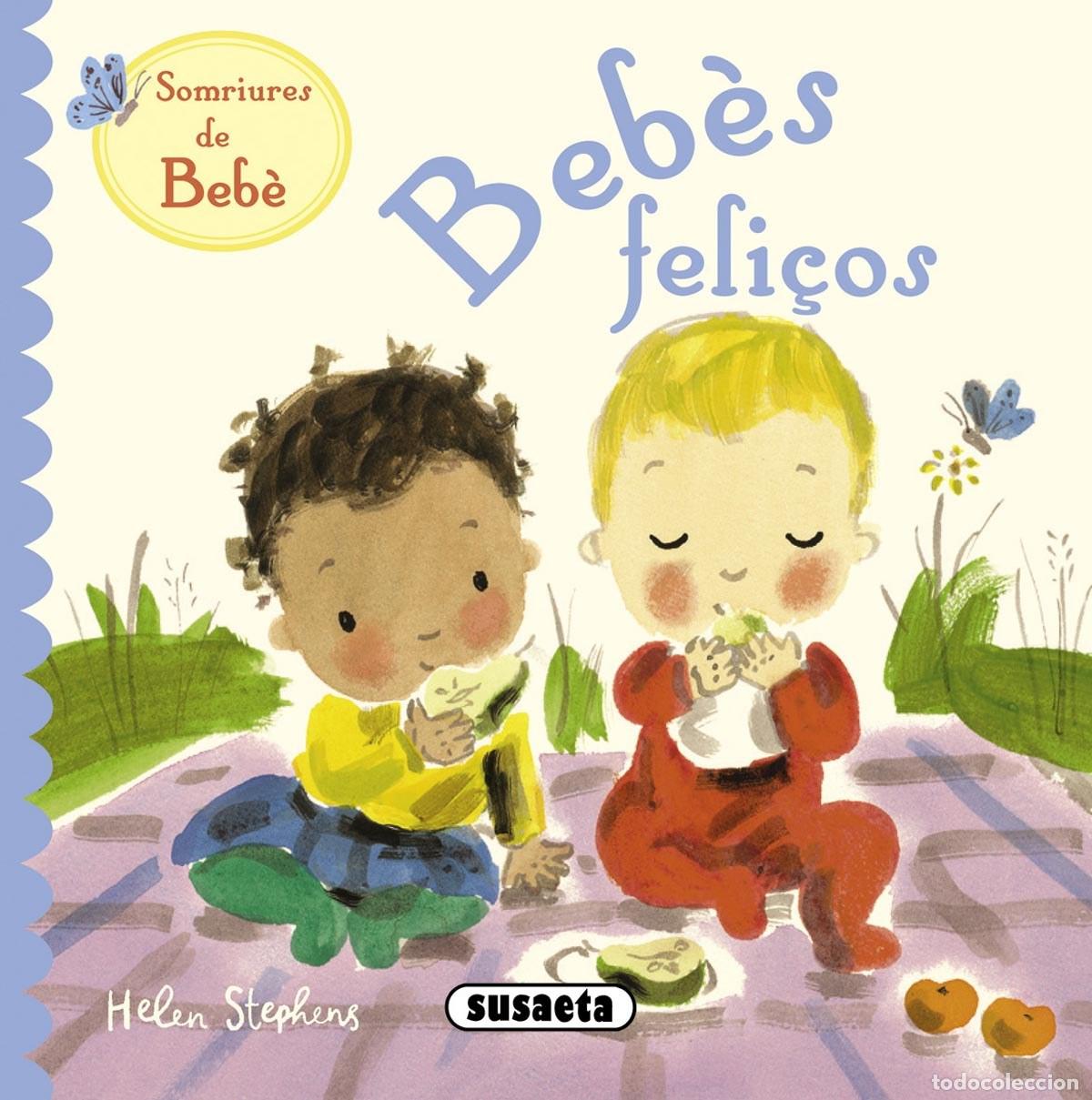 Libros: BEB&Egrave;S FELI&Ccedil;OS - Stephens, Helen