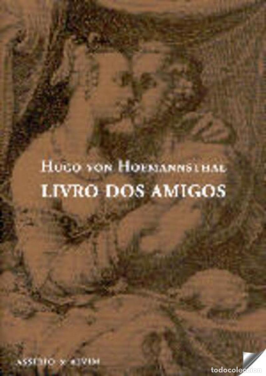 Libros: LIVRO DOS AMIGOS - Von Hofmannsthal, Hugo