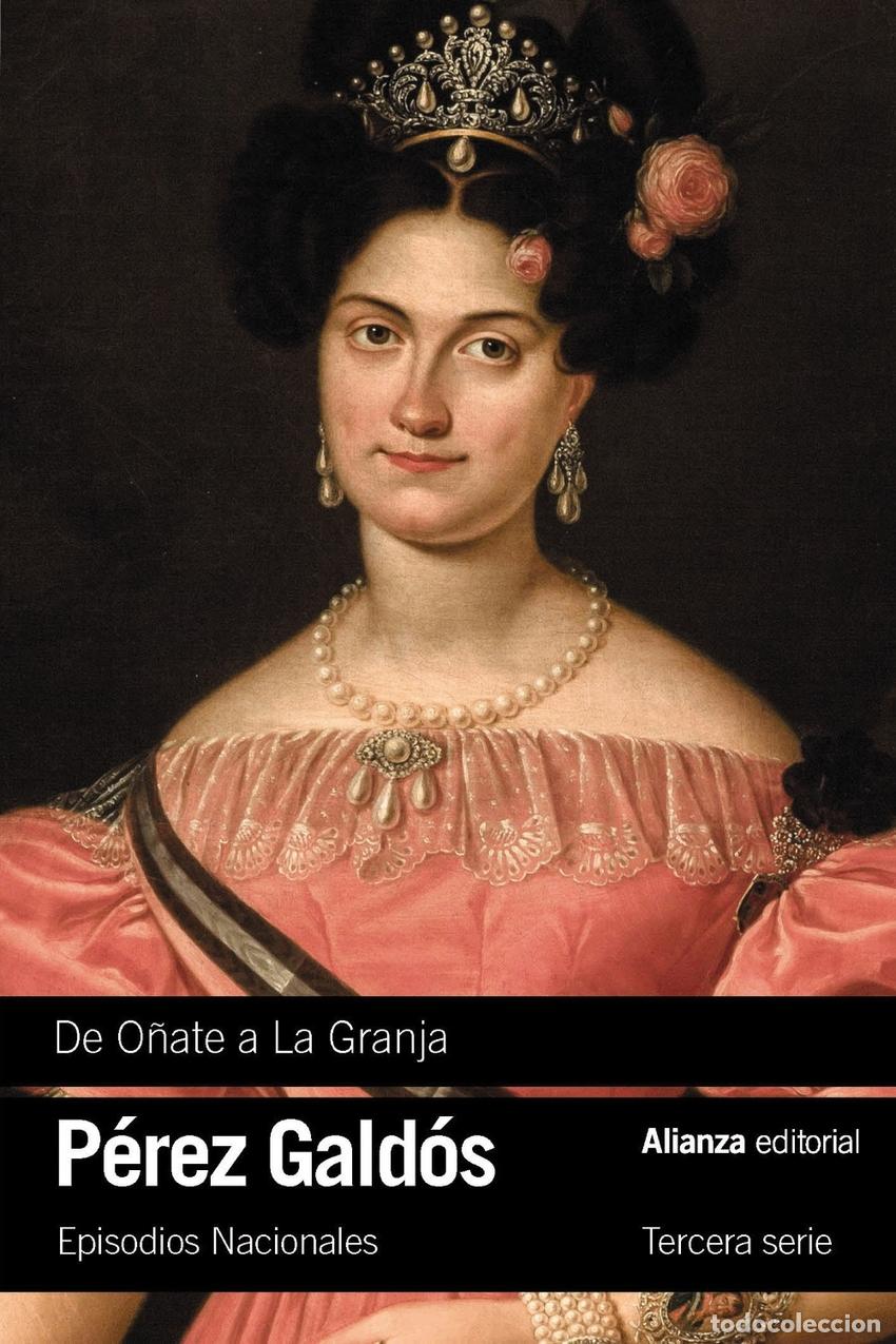 Libros: DE O&Ntilde;ATE A LA GRANJA - P&eacute;rez Gald&oacute;s, Benito