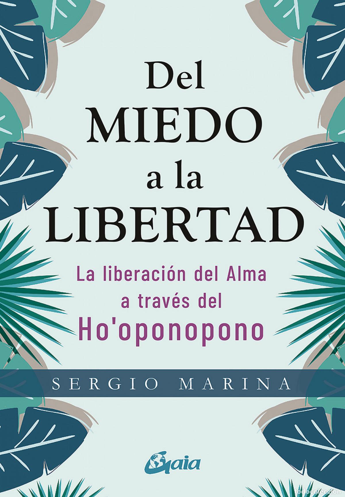 Libros: DEL MIEDO A LA LIBERTAD - MARINA, SERGIO