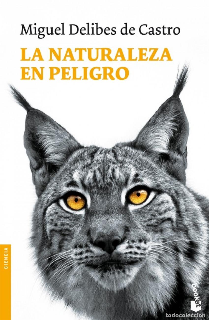 Libros: LA NATURALEZA EN PELIGRO - Miguel Delibes de Castro