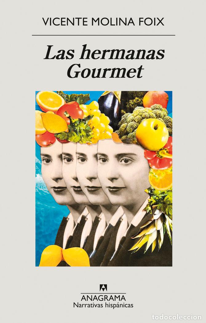 Livros: LAS HERMANAS GOURMET - MOLINA FOIX, VICENTE