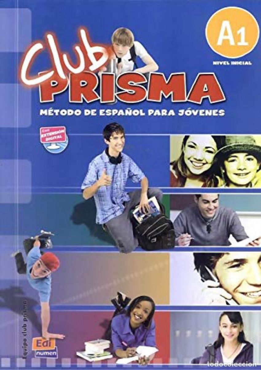 Libri: CLUB PRISMA NIVEL A1 - LIBRO DE ALUMNO + CD - Equipo Club Prisma (VV AA )