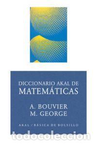 Libros: DICCIONARIO AKAL DE MATEM&Aacute;TICAS - Bouvier, Alain