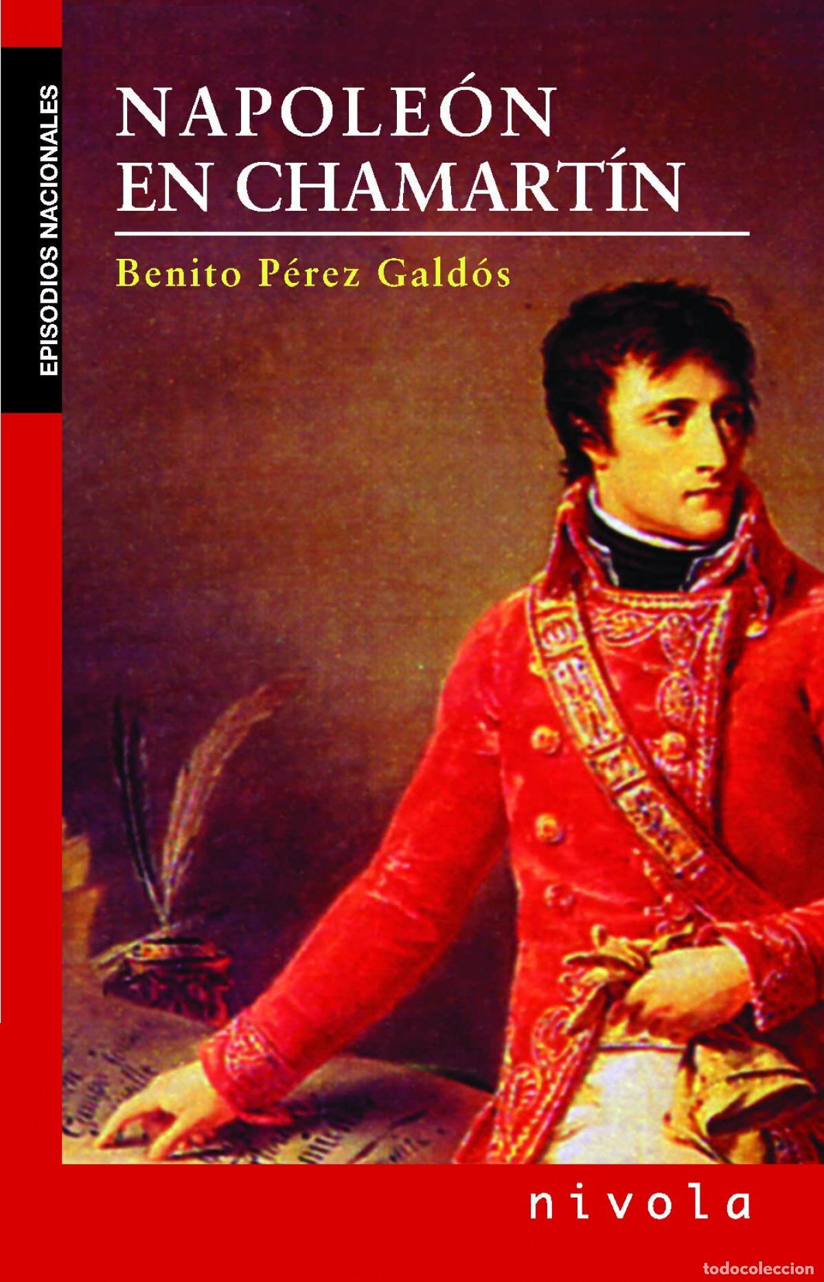 Libros: NAPOLE&Oacute;N EN CHAMART&Iacute;N - P&eacute;rez Gald&oacute;s, Benito