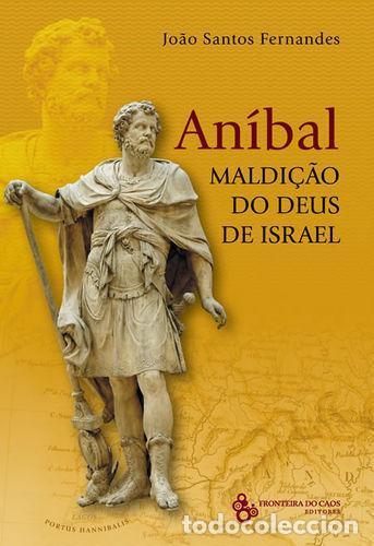 books: AN&Iacute;BAL, A MALDI&Ccedil;&Atilde;O DO DEUS DE ISRAEL - JO&Atilde;O SANTOS FERNANDES