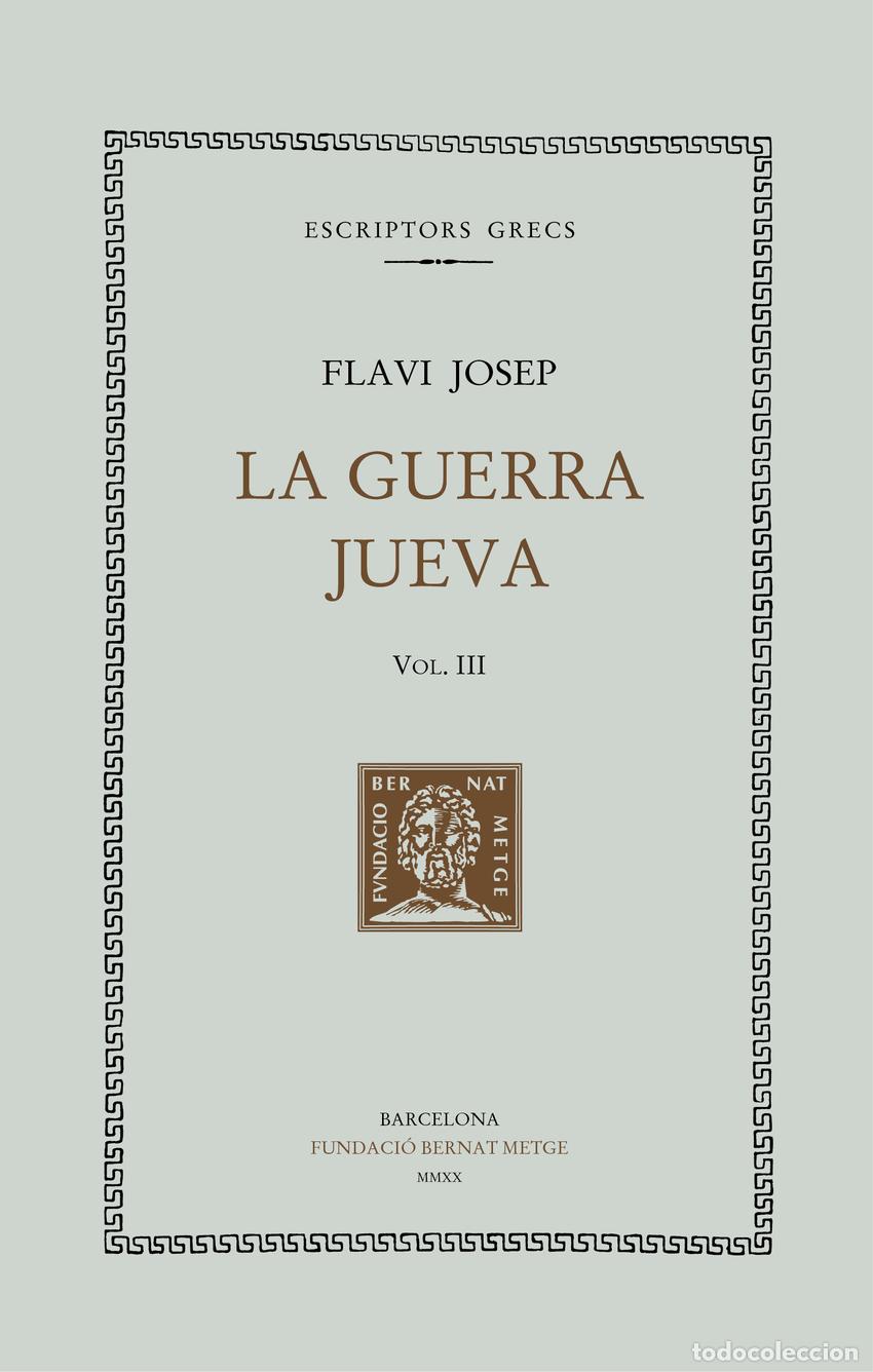 books: LA GUERRA JUEVA, VOL. III (LLIBRES IV-V) - Flavi Josep
