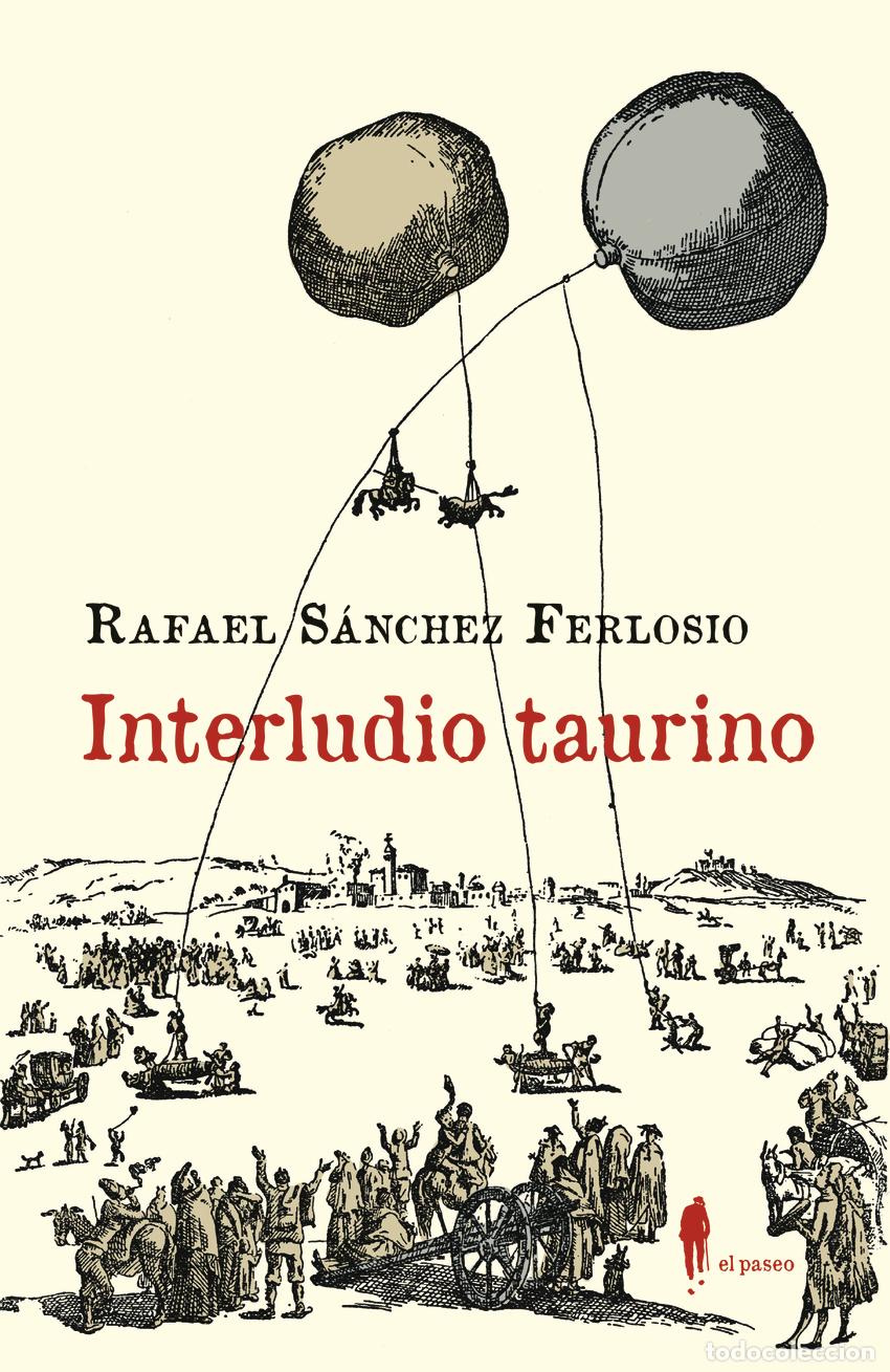 books: INTERLUDIO TAURINO Y OTROS TEXTOS SOBRE LOS TOROS - S&aacute;nchez Ferlosio, Rafael