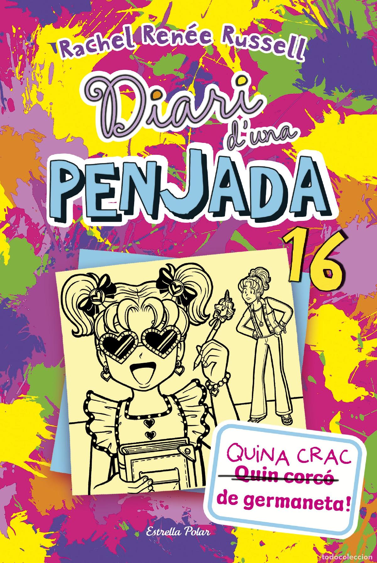 Libros: DIARI D'UNA PENJADA 16. QUINA CRAC DE GERMANETA! - Russell, Rachel Ren&eacute;e