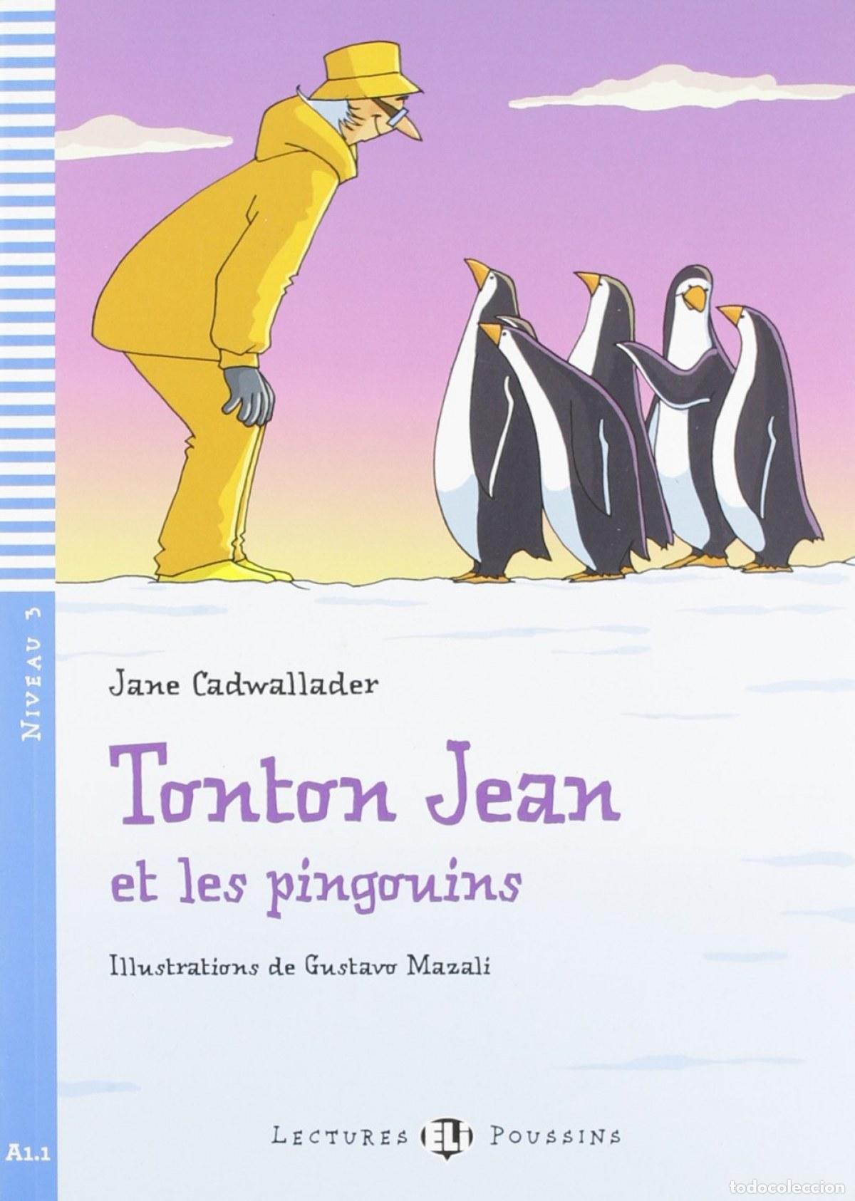Libros: NIV.3/TONTON JEAN ET PINGOUINS - Cadwallader, Jane