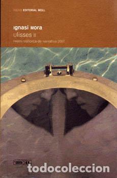Libros: ULISSES II.2A ED.(P.MCA.NARRAT.07) - Mora, Ignasi