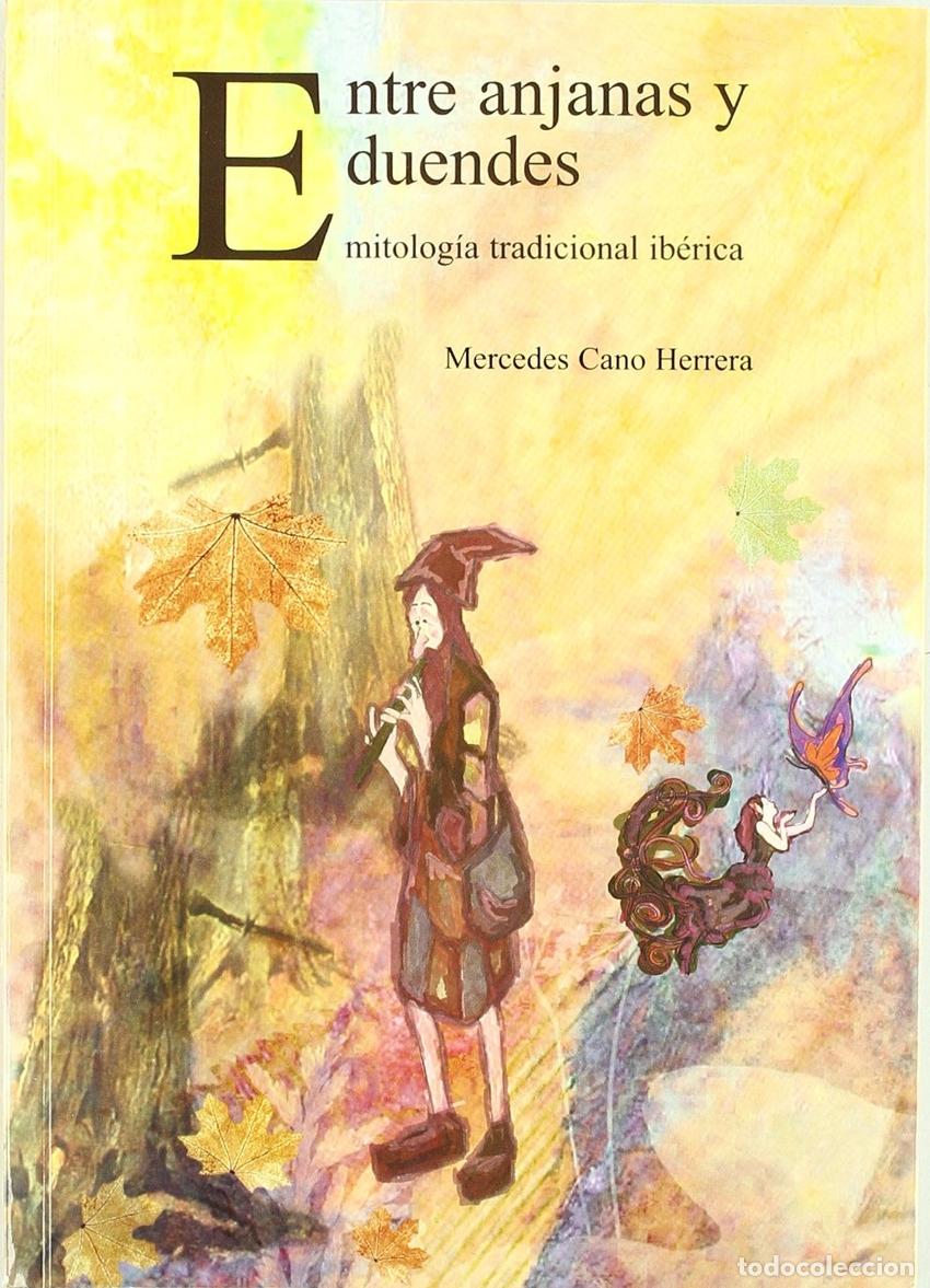 Libros: ENTRE ANJANAS Y DUENDES - Cano Herrera, Mar&iacute;a de las Mercedes