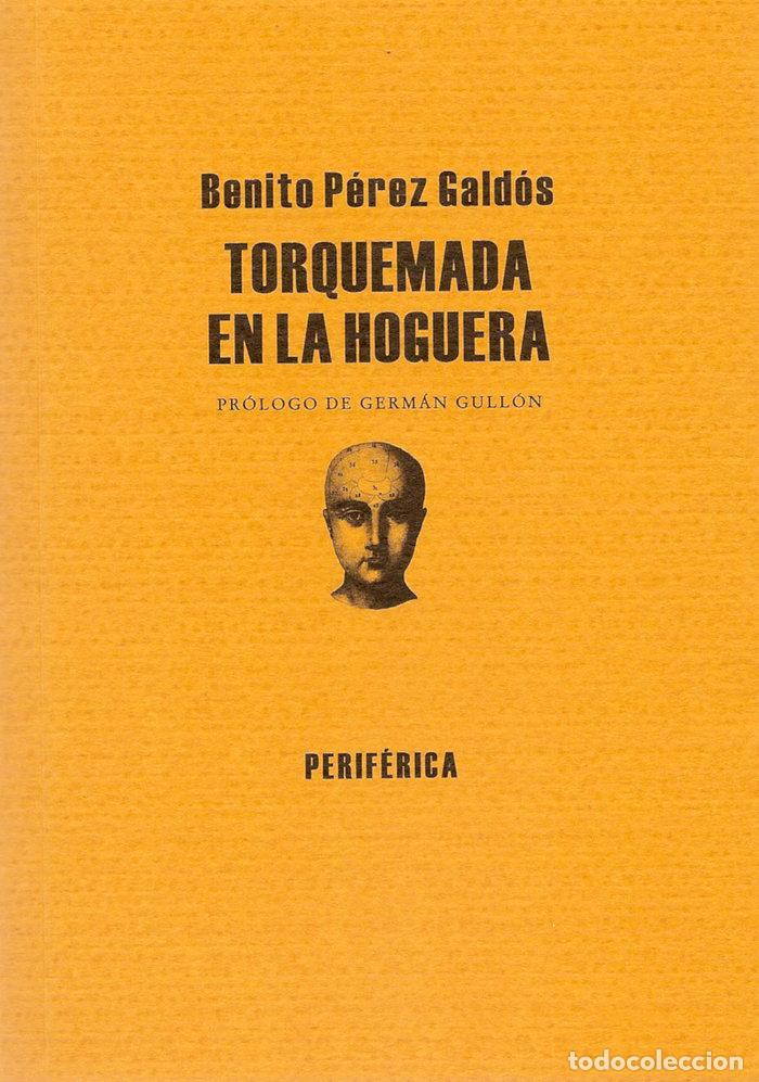 Libros: TORQUEMADA EN LA HOGUERA - PEREZ GALDOS, BENITO