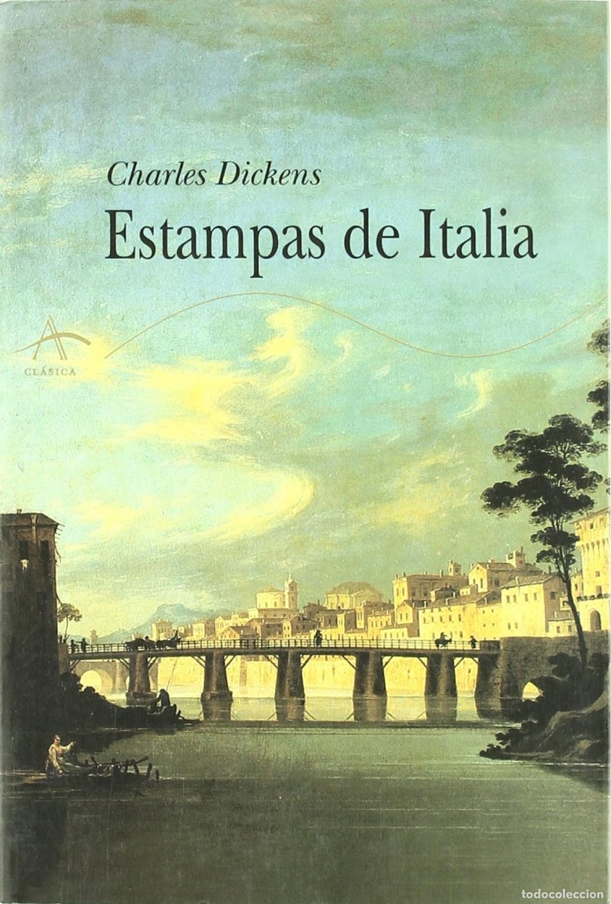 Libros: ESTAMPAS DE ITALIA - Dickens, Charles