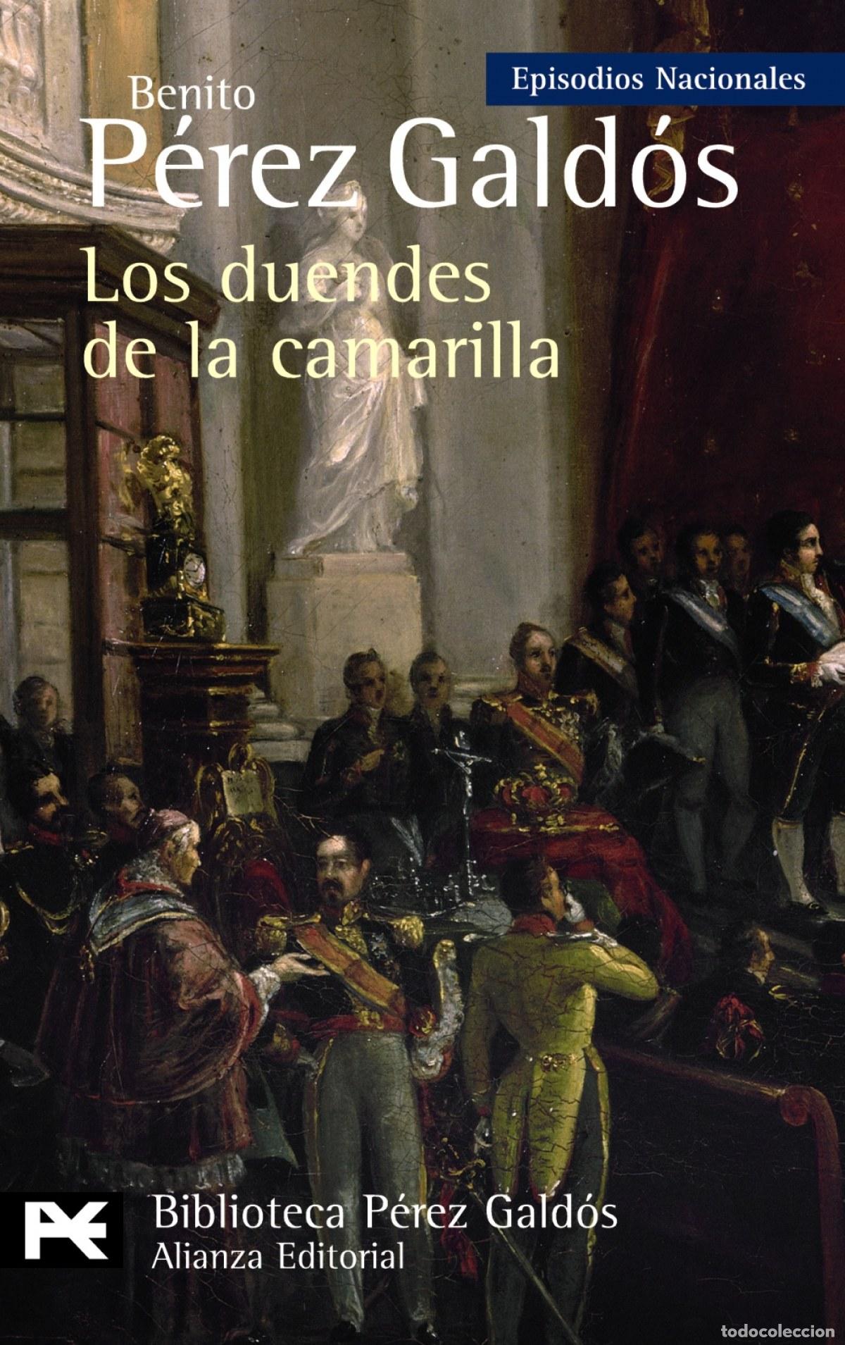Libros: LOS DUENDES DE LA CAMARILLA - P&eacute;rez Gald&oacute;s, Benito, Benito