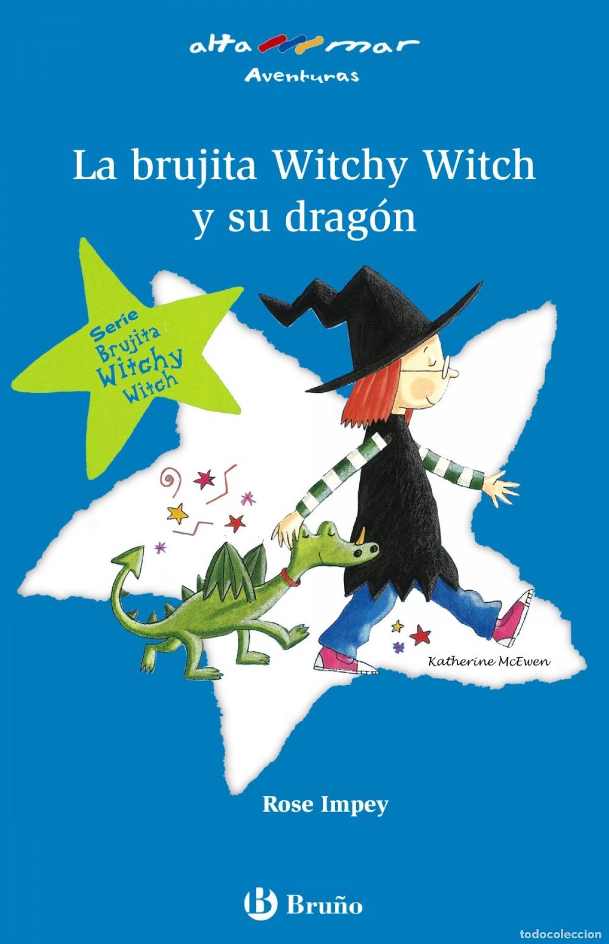 Libros: LA BRUJITA WITCHY WITCH Y SU DRAG&Oacute;N - Impey, Rose