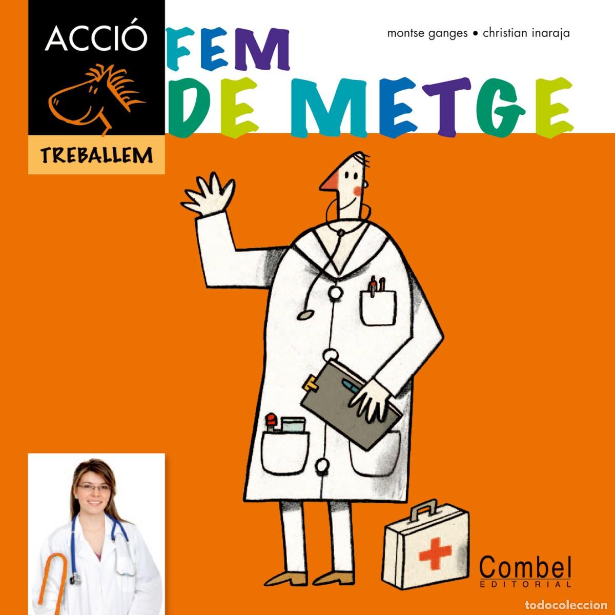 Libros: FEM DE METGE - Ganges, Montse