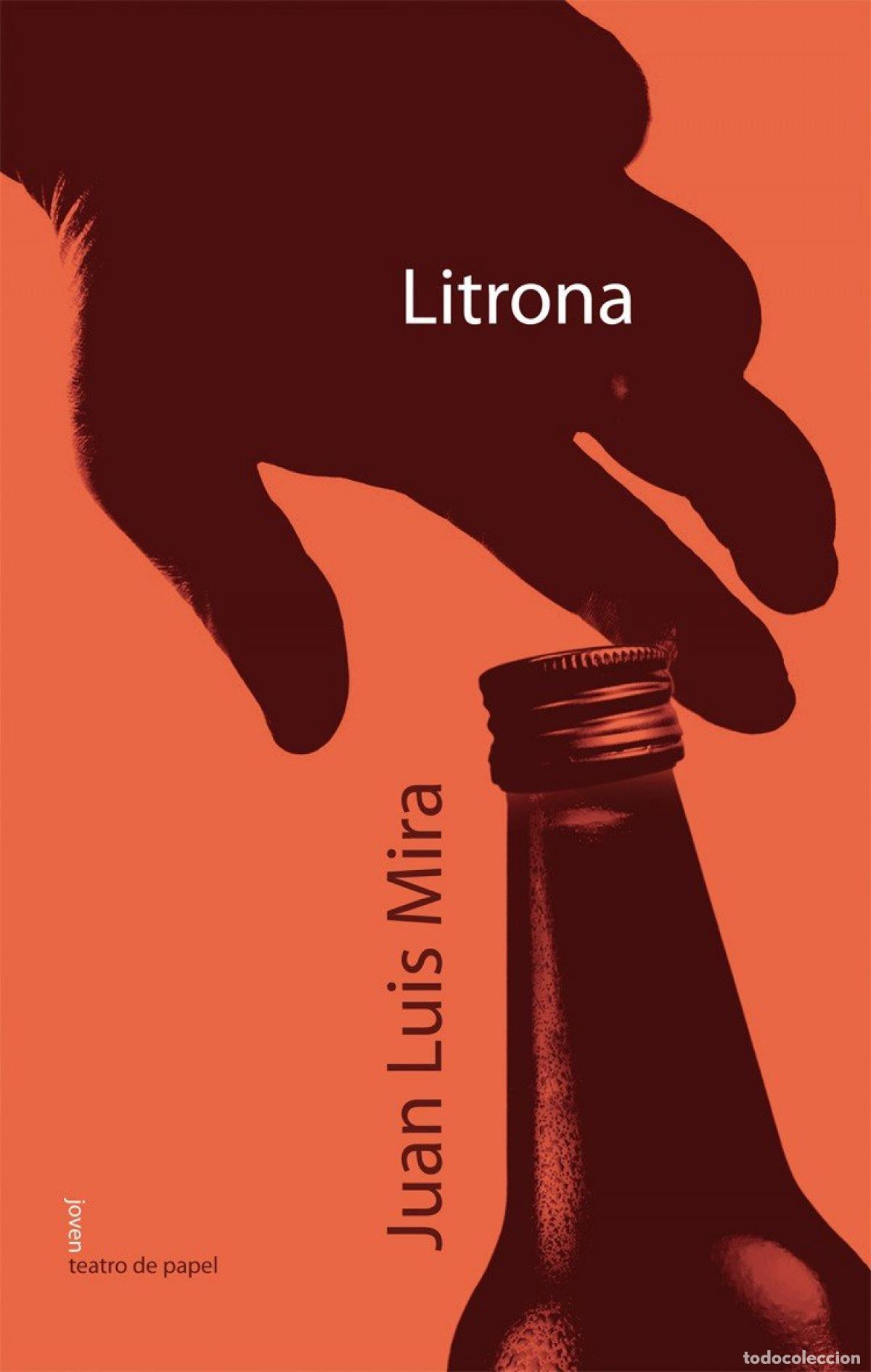 Livros: LITRONA - Juan Luis Mira Candel