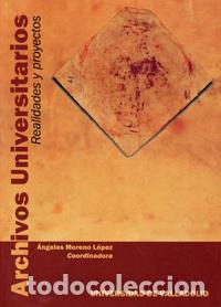 Livros: ARCHIVOS UNIVERSITARIOS. - Moreno L&oacute;pez, &Aacute;ngeles