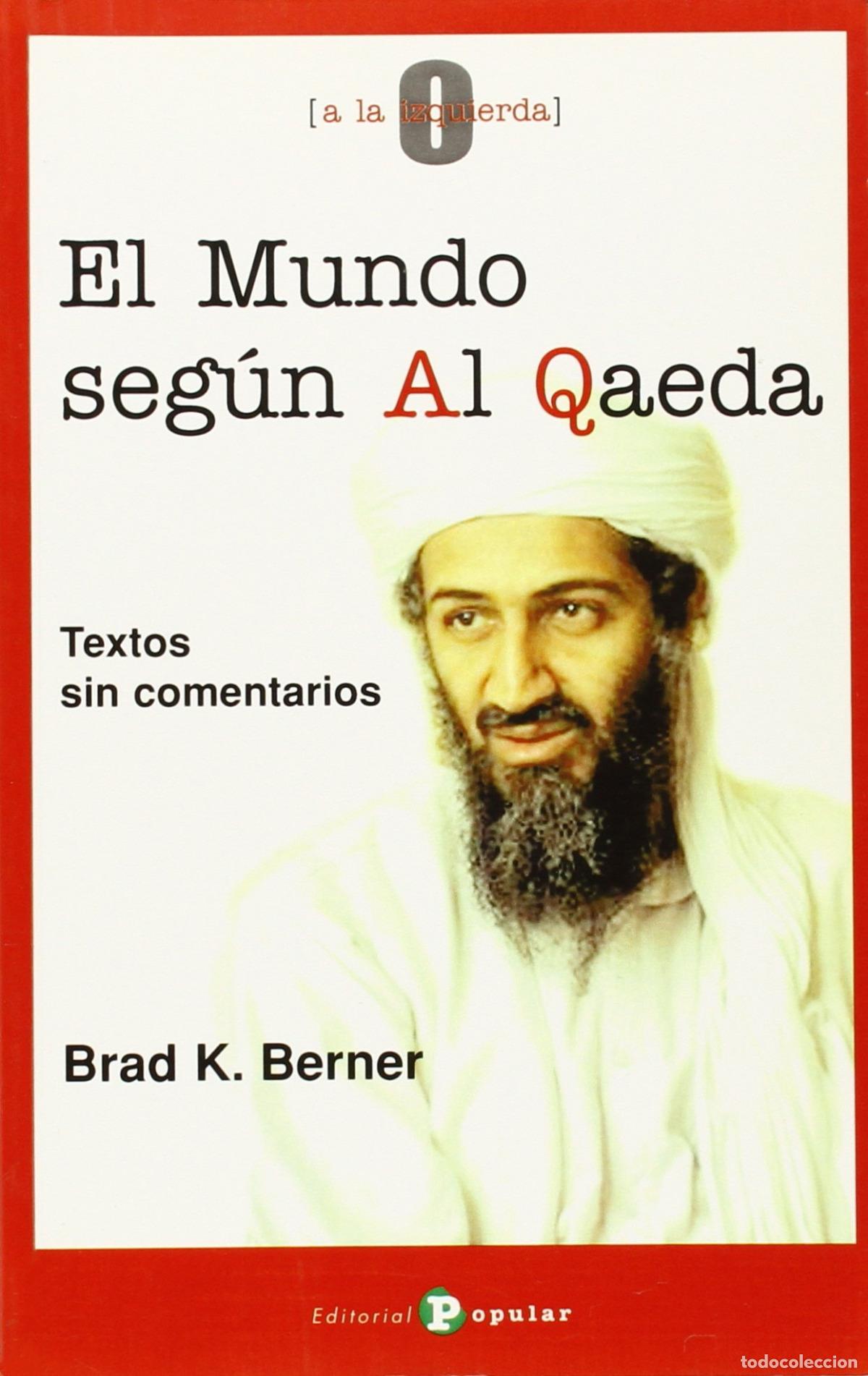 B&uuml;cher: EL MUNDO SEG&Uacute;N AL QAEDA - Berner, Brad K