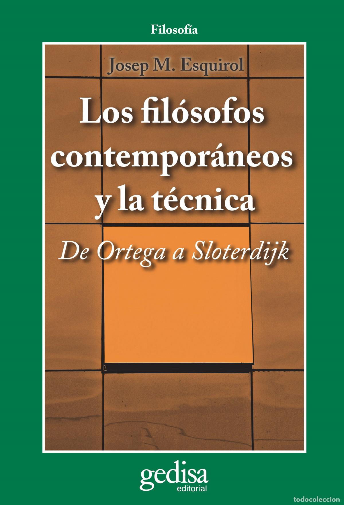 B&uuml;cher: LOS FIL&Oacute;SOFOS CONTEMPOR&Aacute;NEOS Y LA T&Eacute;CNICA - Esquirol Calaf, Josep M