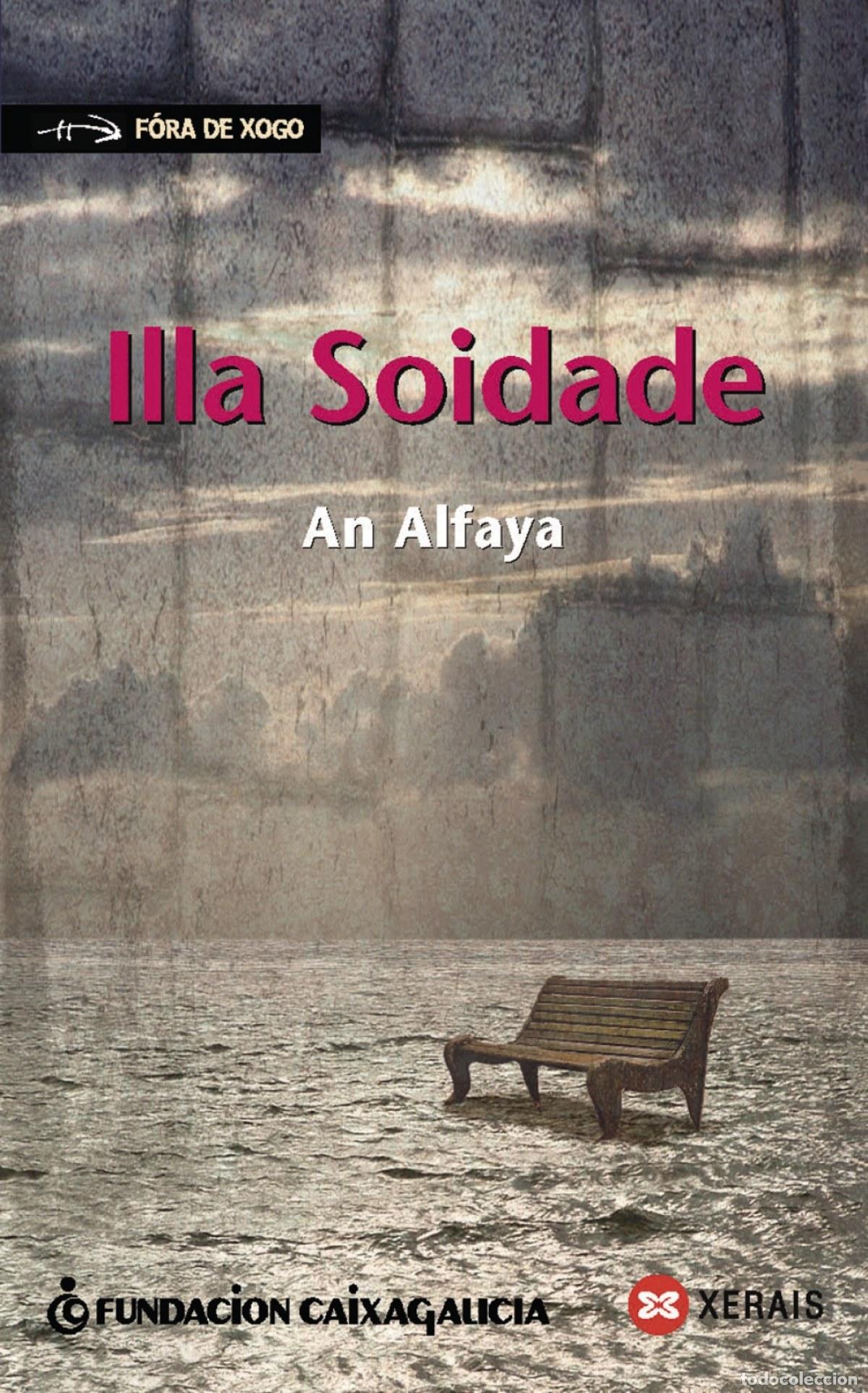 Libri: ILLA SOIDADE - Alfaya, An