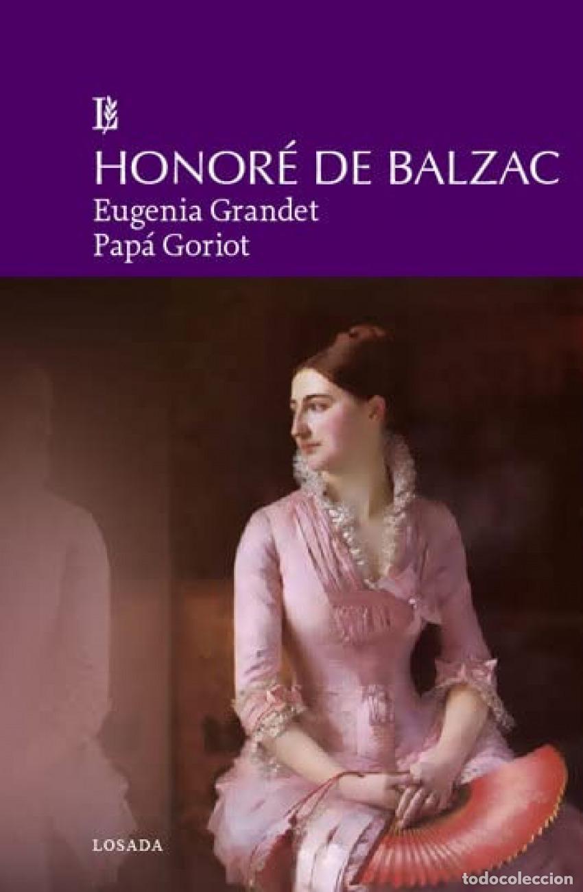 Libri: EUGENIA GRANDET. PAPA GORIOT - Balzac, Honore de