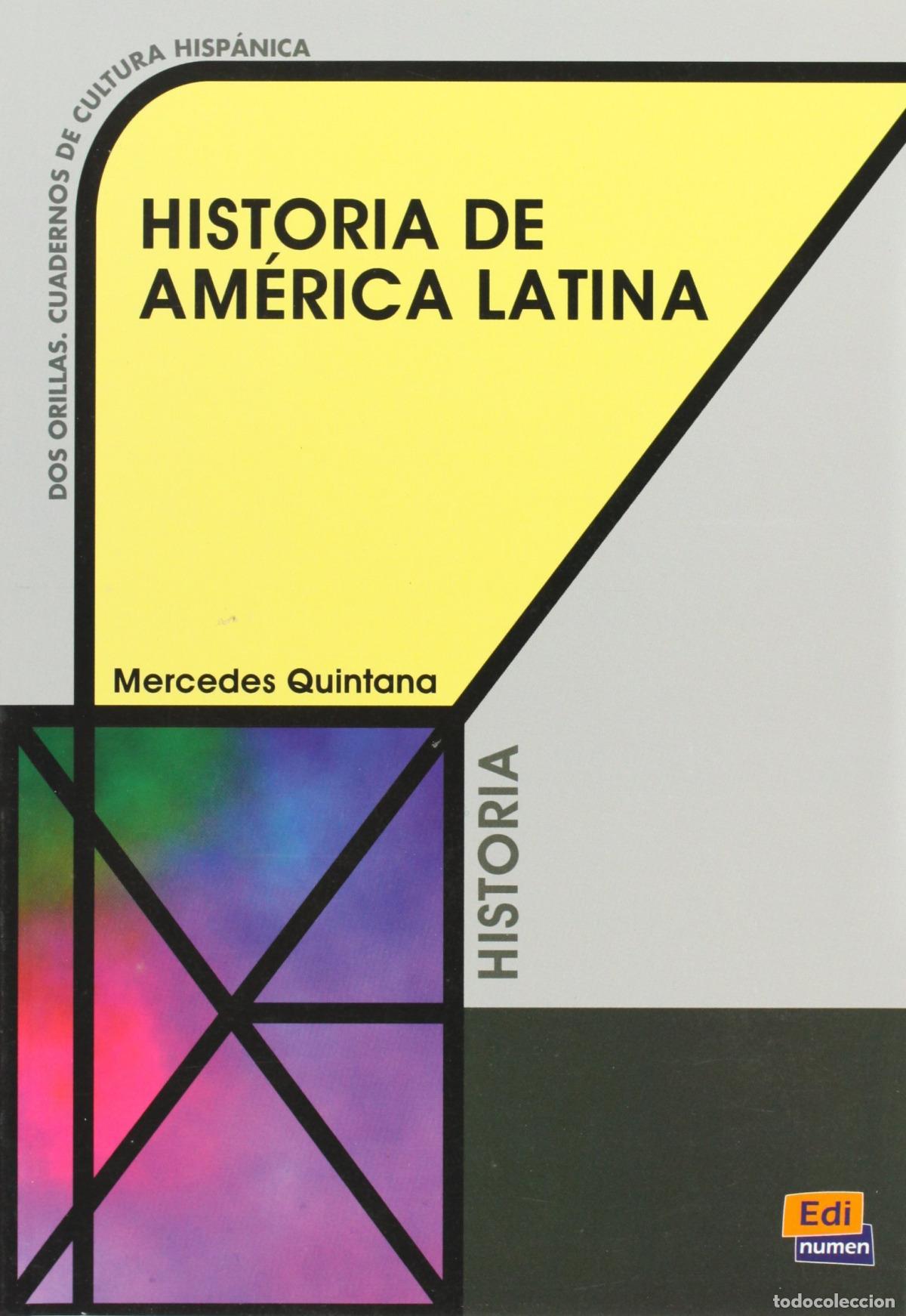 Libri: HISTORIA DE AM&Eacute;RICA LATINA - Quintana Mart&iacute;nez, Mercedes