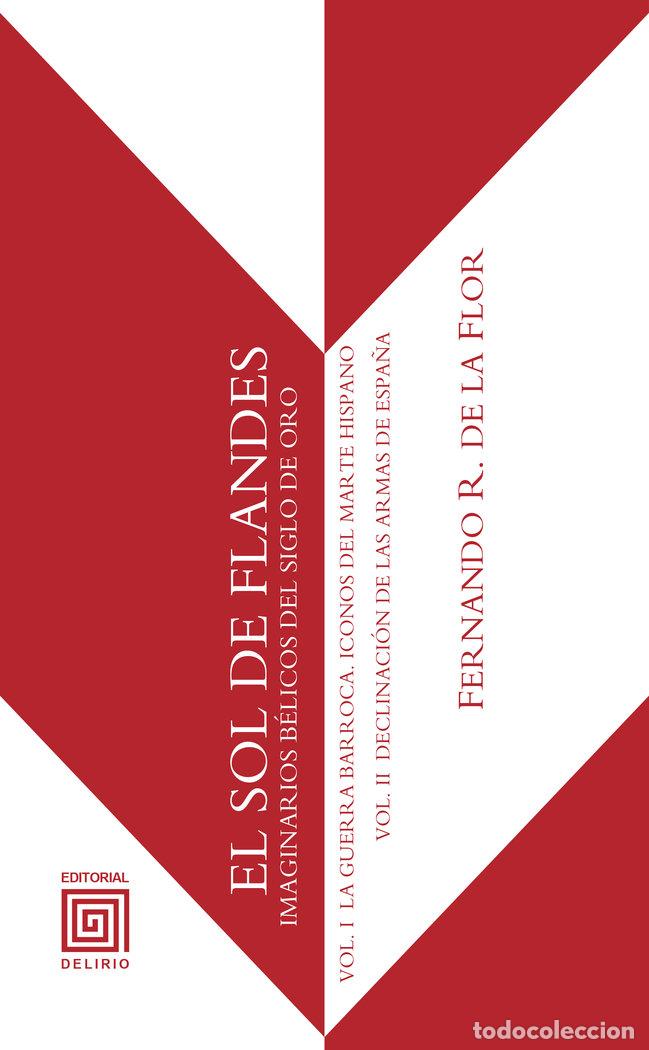 Libros: SOL DE FLANDES (ESTUCHE GUERRA BARROCA + DECLIN.ARMAS) - RODRIGUEZ DE LA FLOR ADANEZ, FERNANDO