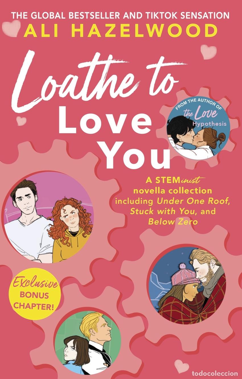 Libri: LOATHE TO LOVE YOU - Hazelwood, Ali