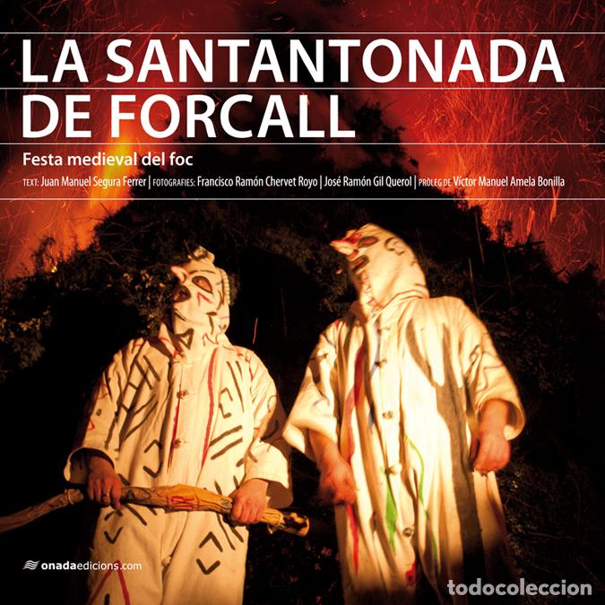 Libri: LA SANTANTONADA DE FORCALL - Segura Ferrer, Juan Manuel