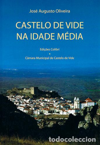 Libri: CASTELO DE VIDE NA IDADE M&Eacute;DIA - Jos&eacute; Augusto Oliveira
