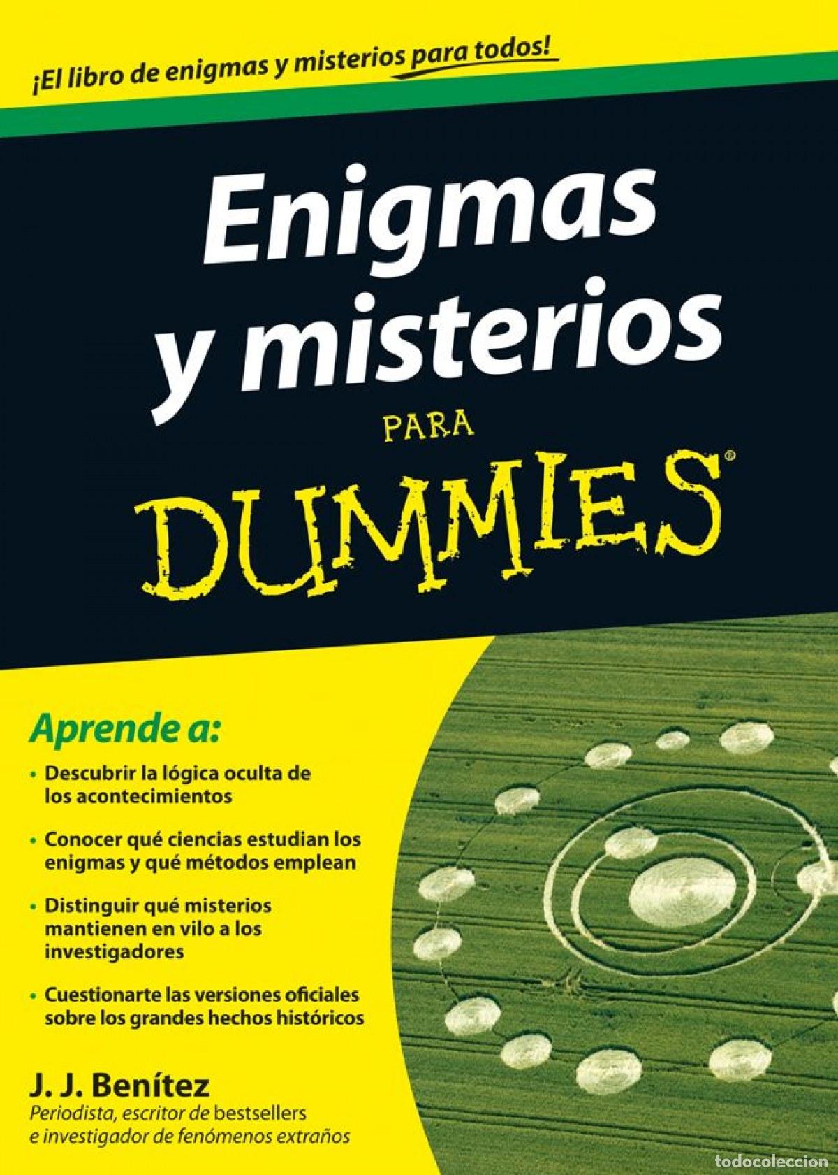 Libros: ENIGMAS Y MISTERIOS PARA DUMMIES - J J Ben&iacute;tez