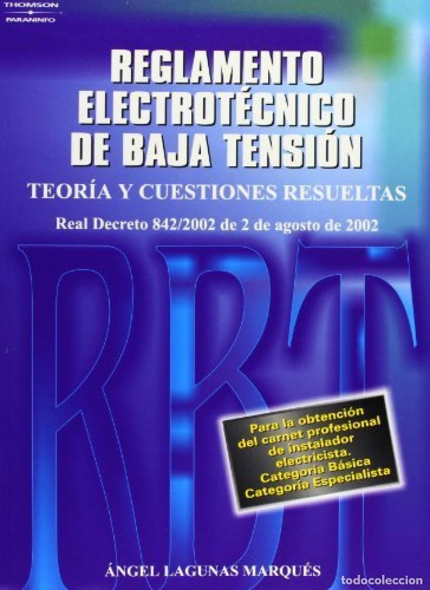 Livros: NUEVO REGLAMENTO ELECTROT&Eacute;CNICO DE BAJA TENSI&Oacute;N - LAGUNAS MARQUES, ANGEL