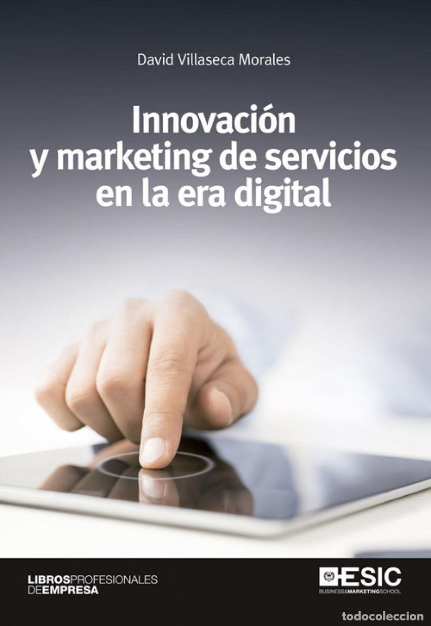 Livros: INNOVACI&Oacute;N Y MARKETING DE SERVICIOS EN LA ERA DIGITAL - VILLASECA MORALES, DAVID
