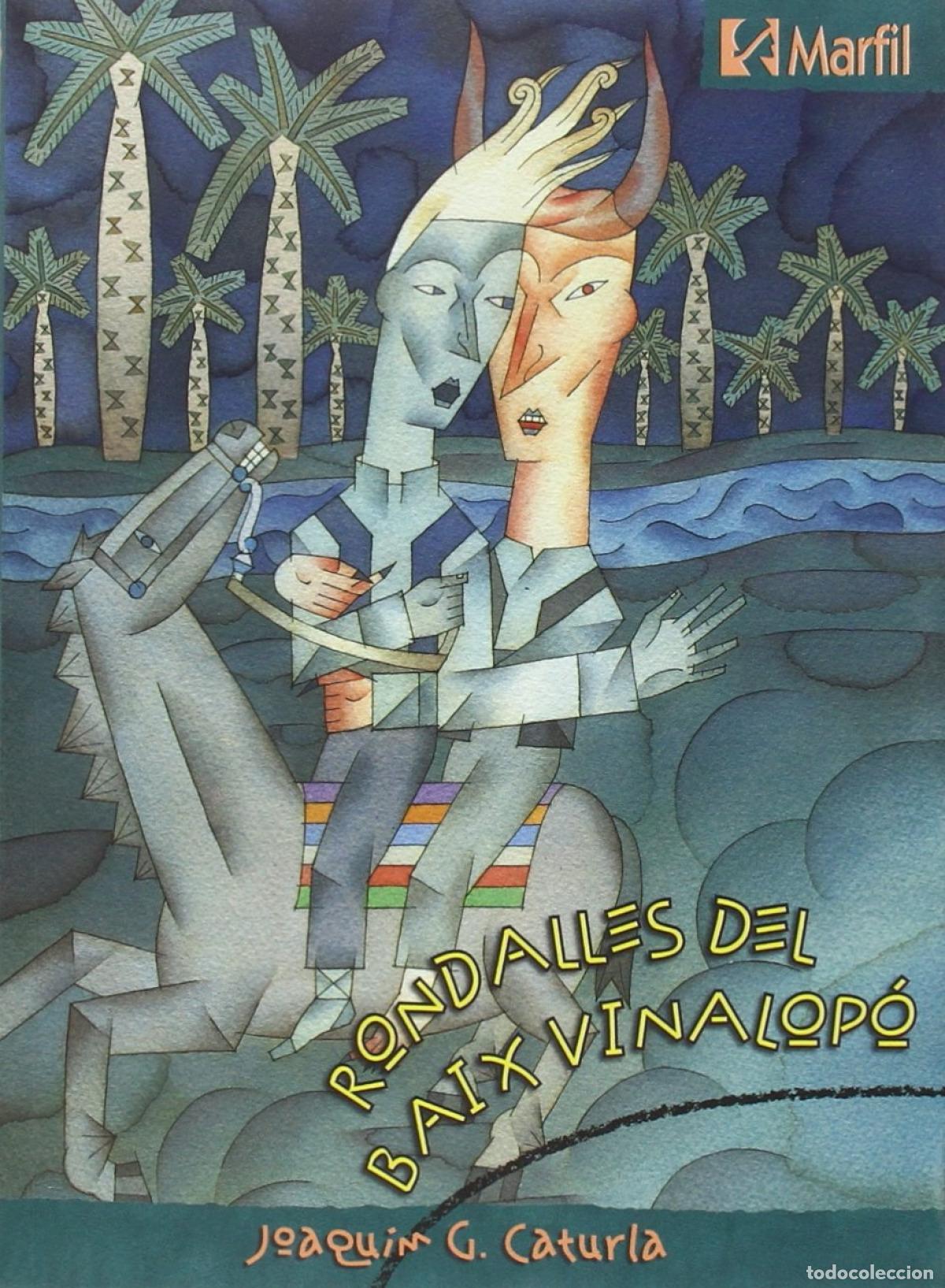 Livros: RONDALLES DEL BAIX VINALOPO - Gonz&agrave;lez I Caturla, Joaquim