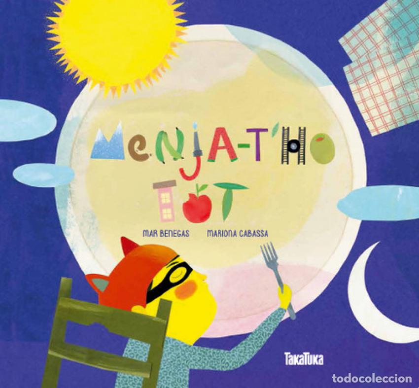 Livres: MENJA T'HO TOT - Benegas Mar