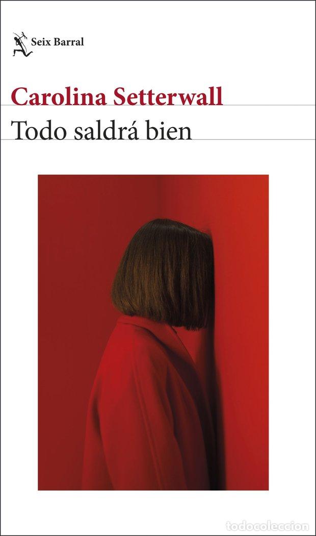 B&uuml;cher: TODO SALDRA BIEN - SETTERWALL, CAROLINA