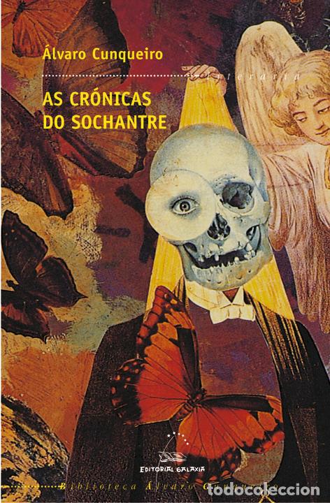 Libros: AS CR&Oacute;NICAS DO SOCHANTRE - Cunqueiro, &Aacute;lvaro