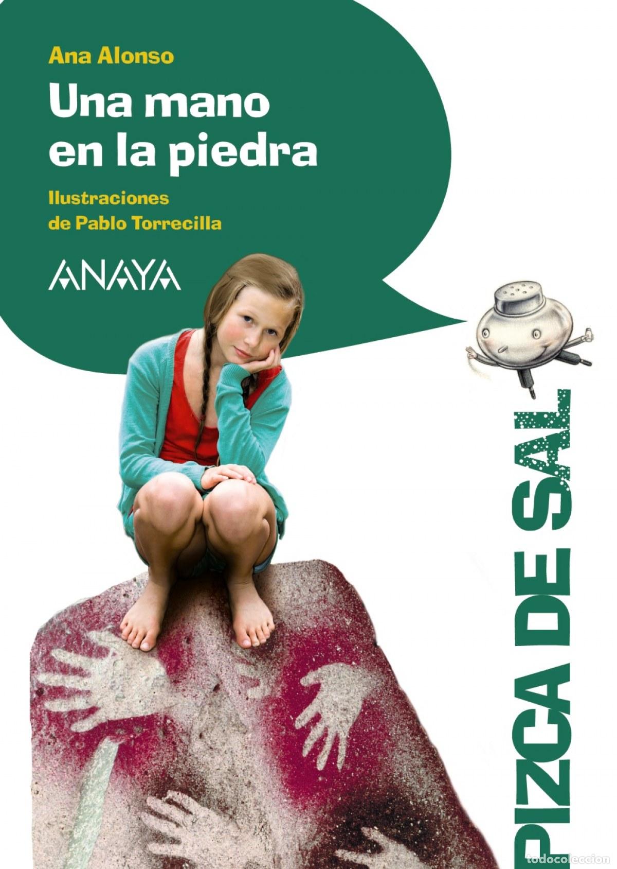 Libros: UNA MANO EN LA PIEDRA - Alonso, Ana