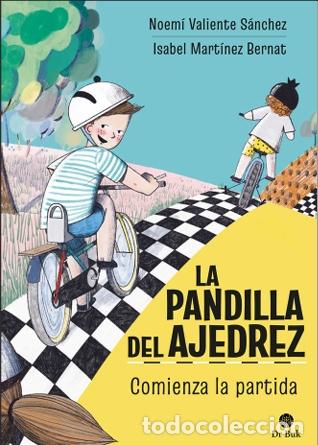 Libros: LA PANDILLA DEL AJEDREZ,1: COMIENZA LA PARTIDA (NUEVA EDICI&Oacute;N) - Valiente, Noemi
