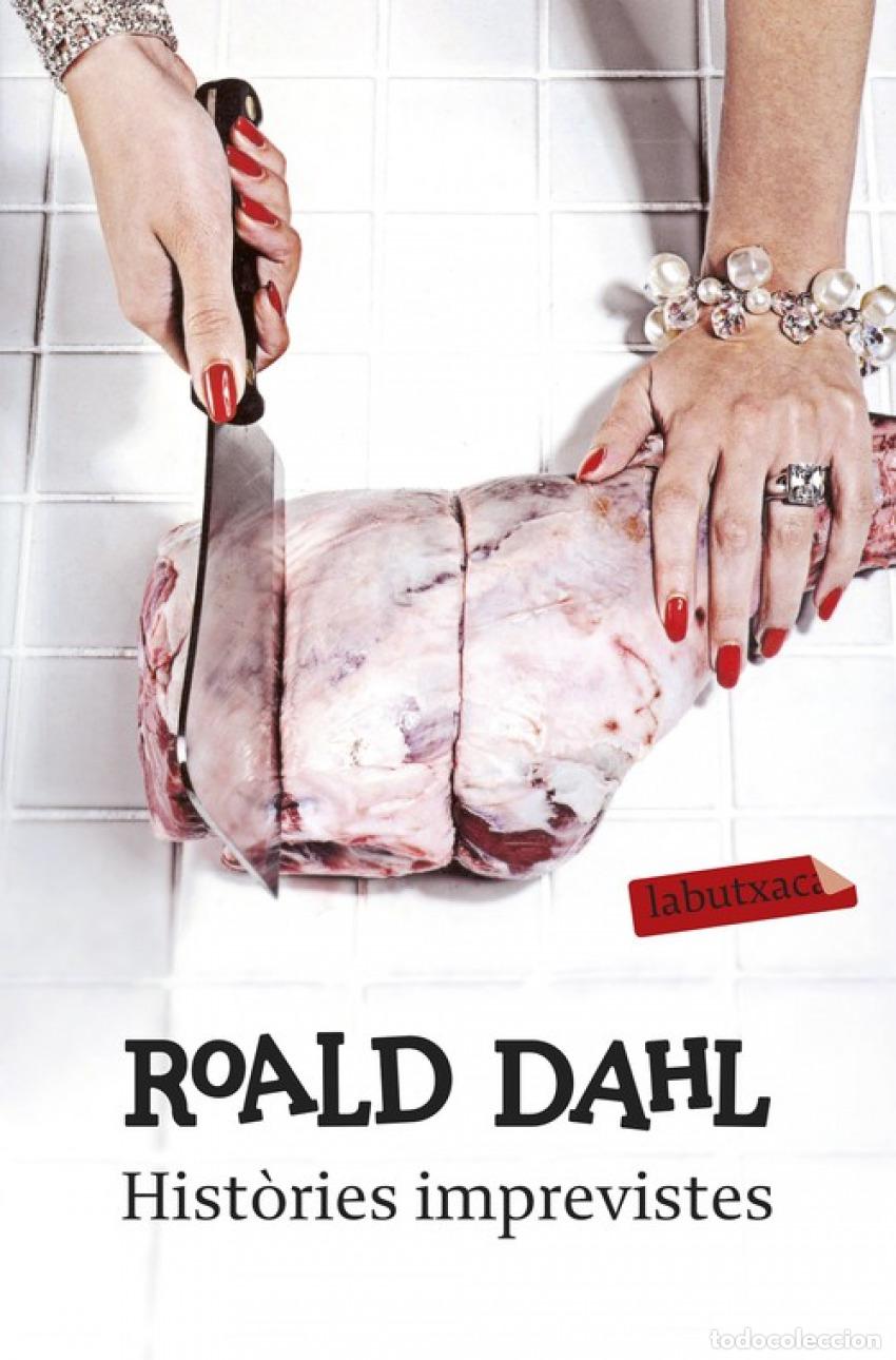 Libros: HIST&Ograve;RIES IMPREVISTES - Roald Dahl