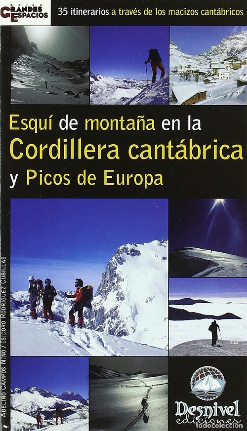 Libros: ESQUI MONTA&Ntilde;A EN CORDILLERA CANT&Aacute;BRICA Y PICOS DE EUROPA - Rodriguez Cubillas, Isidoro