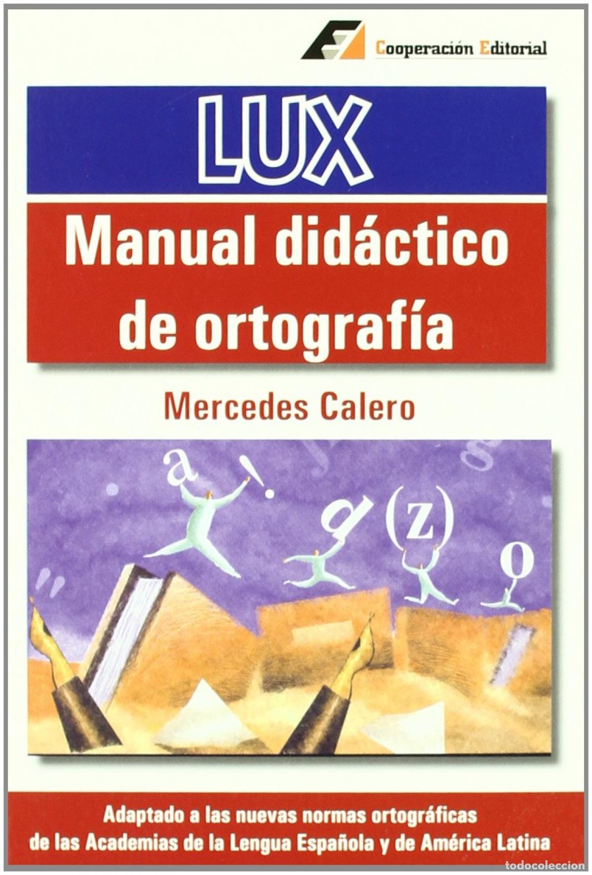 Libros: MANUAL DID&Aacute;CTICO DE ORTOGRAF&Iacute;A - Calero, Mercedes