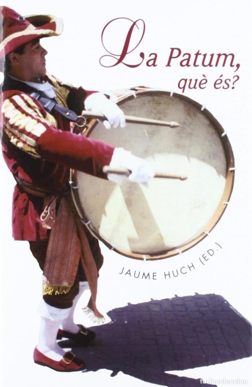 Libros: LA PATUM, QU&Egrave; &Eacute;S? - Huch, Jaumeed lit