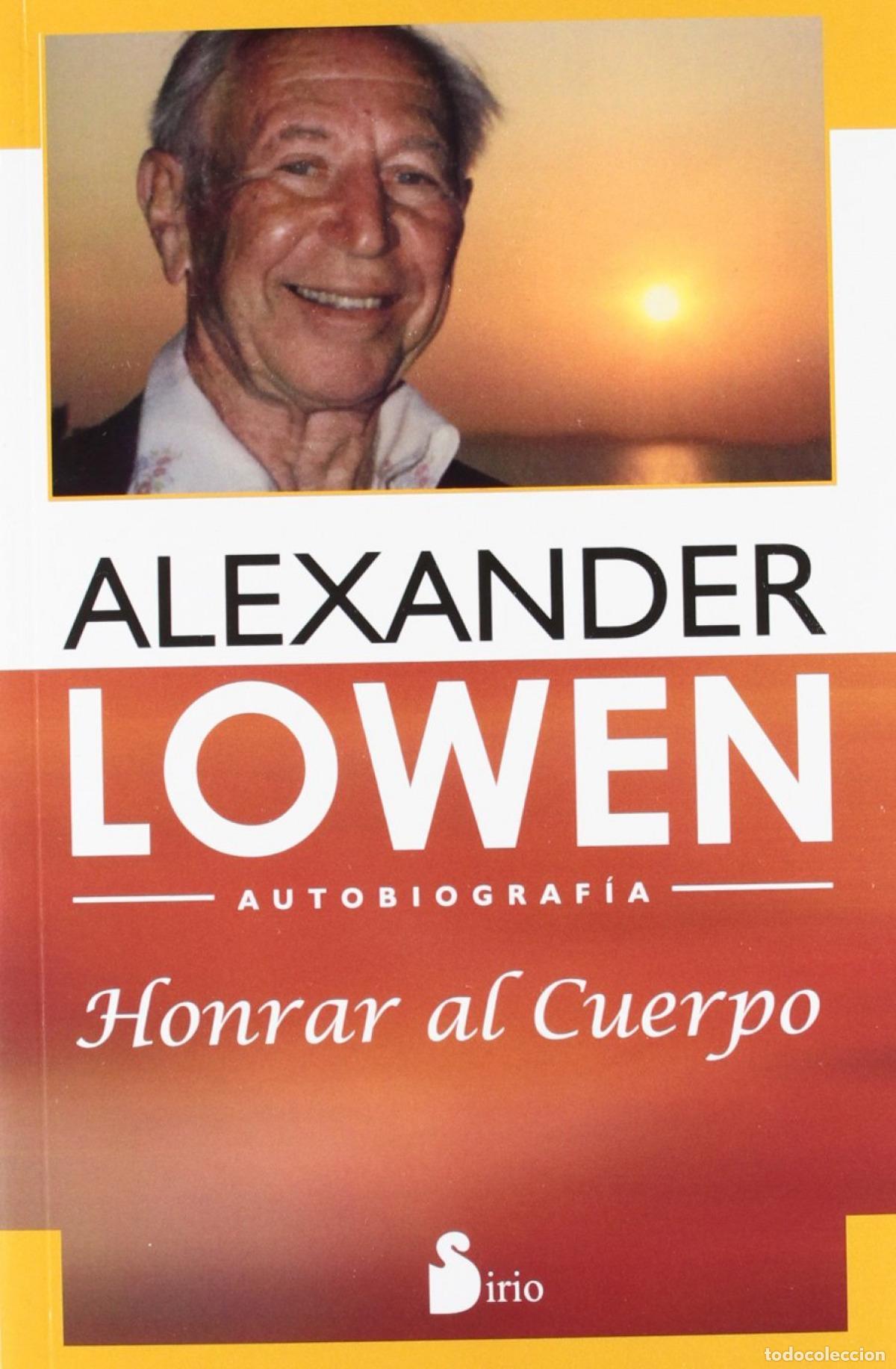 Livros: HONRAR AL CUERPO - Lowen, Alexander