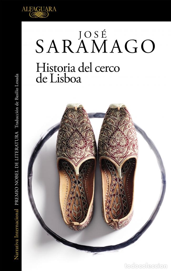 Libros: HISTORIA DEL CERCO DE LISBOA - Saramago, Jos&eacute;